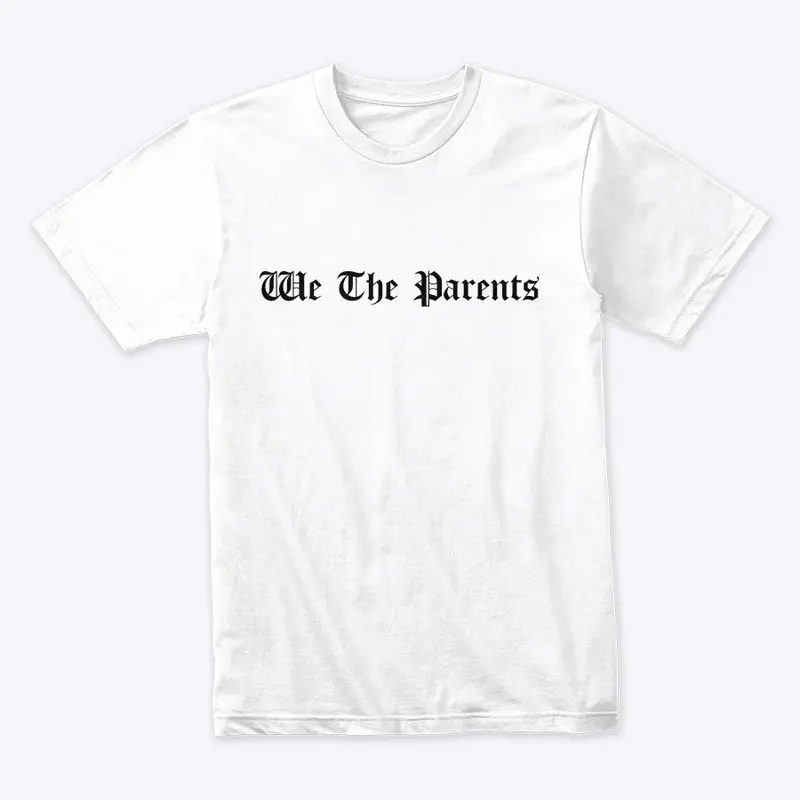 We The Parents…